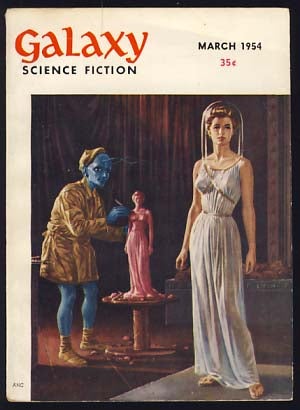 Item #15771 Galaxy Science Fiction March 1954 Vol. 7 No. 6. H. L. Gold, ed