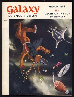 Item #15781 Galaxy Science Fiction March 1955 Vol. 9 No. 6. H. L. Gold, ed