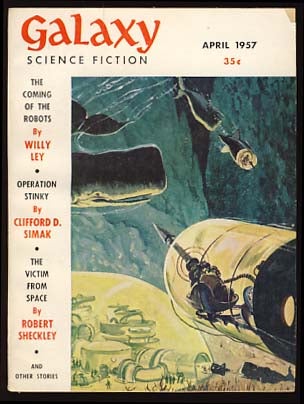 Item #15793 Galaxy Science Fiction April 1957 Vol. 13 No. 6. H. L. Gold, ed