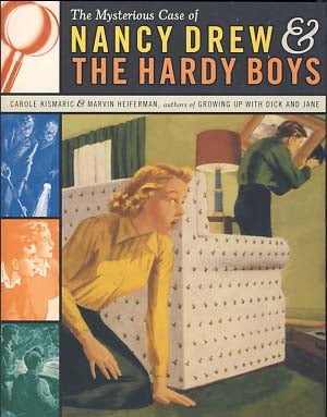 Item #15815 The Mysterious Case of Nancy Drew & The Hardy Boys. Carole Kismaric, Marvin Heiferman