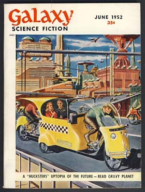 Item #15848 Galaxy Science Fiction June 1952 Vol. 4 No. 3. H. L. Gold, ed
