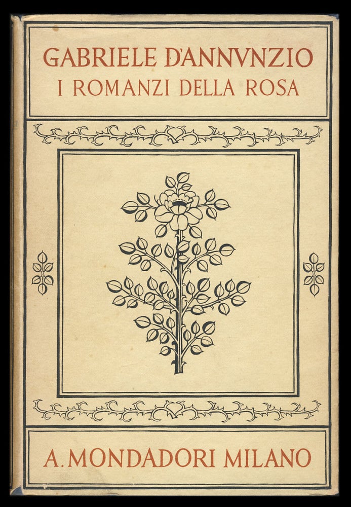 Item #16059 I romanzi della Rosa. Il piacere. L'innocente. Il trionfo della morte. Gabriele D'Annunzio.