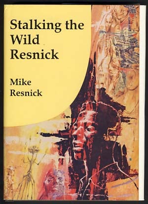 Item #16195 Stalking the Wild Resnick. Mike Resnick