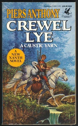 Item #16274 Crewel Lye: A Caustic Yarn. Piers Anthony