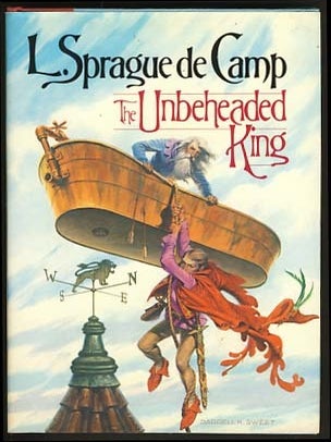 Item #16330 The Unbeheaded King. L. Sprague de Camp