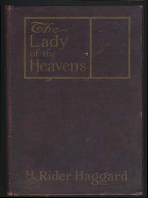 Item #16355 The Lady of the Heavens. Henry Rider Haggard