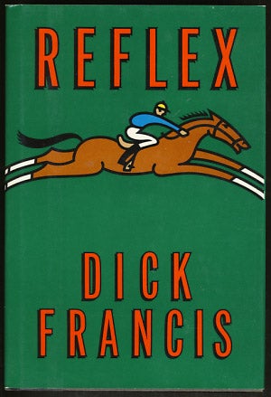 Item #16384 Reflex. Dick Francis.