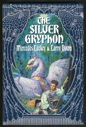 Item #16500 The Silver Gryphon. Mercedes Lackey, Larry Dixon