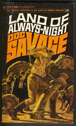 Item #16548 Land of Always-Night - A Doc Savage Adventure. Lester Dent, Ryerson Johnson