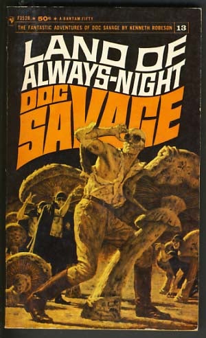 Item #16548 Land of Always-Night - A Doc Savage Adventure. Lester Dent, Ryerson Johnson.