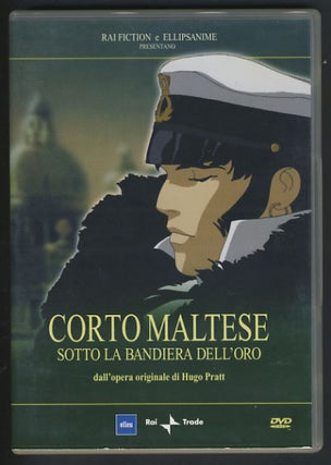Item #16620 Corto Maltese: Sotto la bandiera dell'oro. (Animation DVD). Hugo Pratt