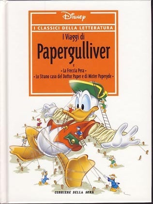 Item #16639 I viaggi di Papergulliver. La freccia pera. Lo strano caso del Dottor Paper e di...