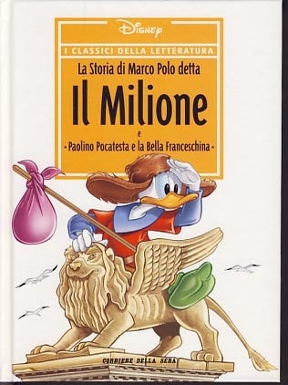 Item #16990 La storia di Marco Polo detta Il Milione. Paolino Pocatesta e la bella Franceschina....