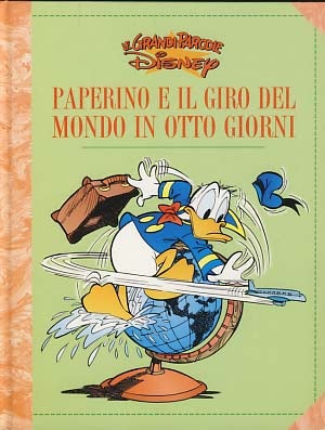 Item #17027 Paperino e il giro del mondo in otto giorni (Donald Duck in Around the World in Eighty Days). Carlo Chendi, Giovan Battista Carpi.