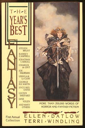 Item #17088 The Year's Best Fantasy: First Annual Collection. Ellen Datlow, Terri Windling, eds