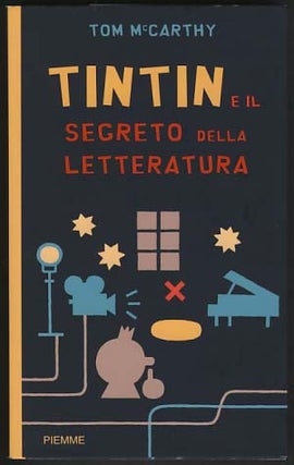 Item #17350 Tintin e il segreto della letteratura. Tom McCarthy