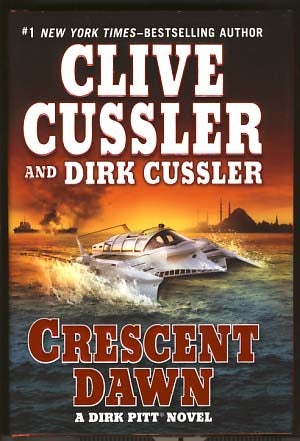 Item #17361 Crescent Dawn. Clive Cussler, Dirk Cussler.