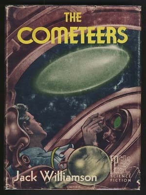 Item #17366 The Cometeers. Jack Williamson