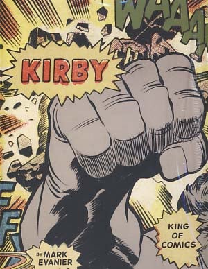 Item #17397 Kirby: King of Comics. Mark Evanier