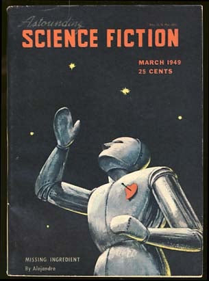 Item #17534 Astounding Science Fiction March 1949 Vol. XLIII No. 1. John W. Campbell, ed, Jr