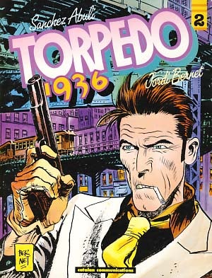 Item #17610 Torpedo 1936 Volume 2. Jordi Bernet, E. Sanchez Abuli.