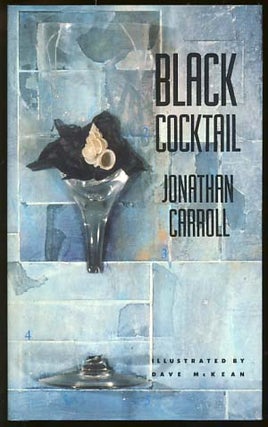 Item #17616 Black Cocktail. Jonathan Carroll