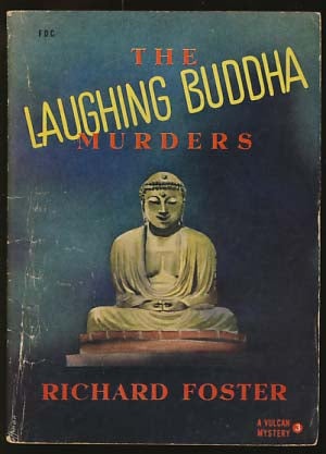 Item #17630 The Laughing Buddha Murders. Richard Foster, Kendell Foster Crossen