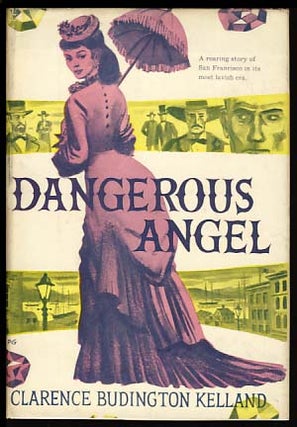 Item #17762 Dangerous Angel. Clarence Budington Kelland
