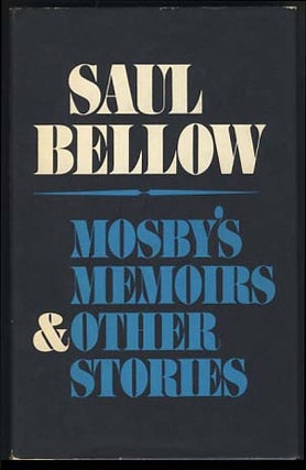 Item #17791 Mosby's Memoirs and Other Stories. Saul Bellow