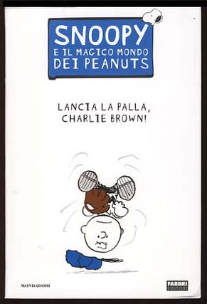 Item #17844 Lancia la palla, Charlie Brown! Charles M. Schulz