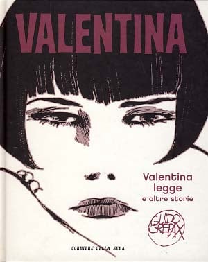 Item #17882 Valentina Volume 11: Valentina legge e altre storie. Guido Crepax