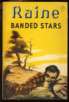 Item #17940 Banded Stars. William MacLeod Raine