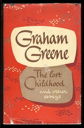 Item #17986 The Lost Childhood and Other Essays. Graham Greene