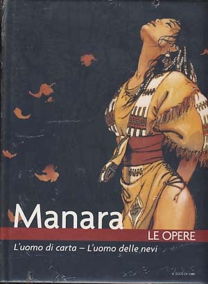 Item #18046 Le opere volume 9 - L'uomo di carta - L'uomo delle nevi. Milo Manara