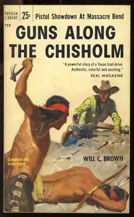 Item #18070 Guns Along the Chisholm. Will C. Brown