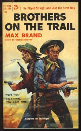 Item #18071 Brothers on the Trail. Max Brand, Frederick Faust