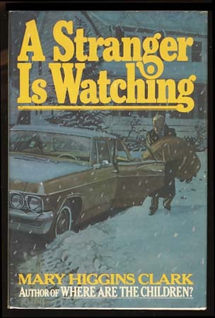 Item #18080 A Stranger Is Watching. Mary Higgins Clark.