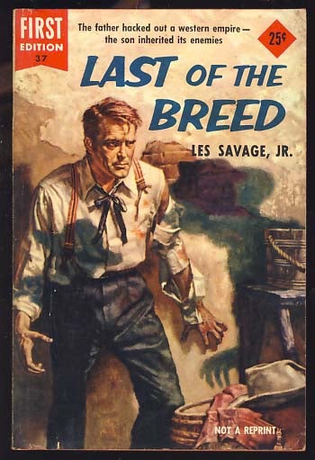 Item #18155 Last of the Breed. Les Savage, Jr.
