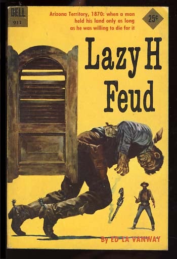 Item #18162 Lazy H Feud. Ed La Vanway.