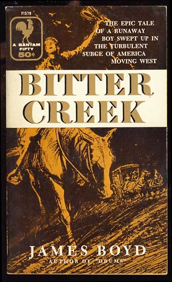 Item #18177 Bitter Creek. James Boyd.
