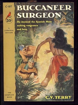 Item #18192 Buccaneer Surgeon. C. V. Terry, Frank G. Slaughter