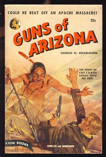 Item #18195 Guns of Arizona. Charles N. Heckelmann.