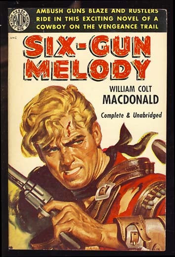Item #18202 Six-Gun Melody. William Colt MacDonald.