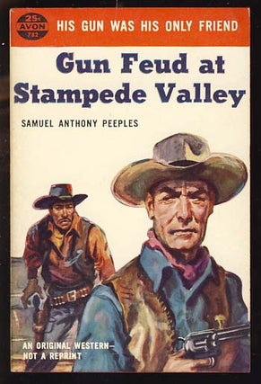 Item #18204 Gun Feud at Stampede Valley. Samuel A. Peeples