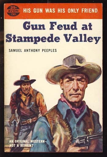 Item #18204 Gun Feud at Stampede Valley. Samuel A. Peeples.