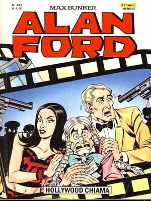 Item #18241 Alan Ford #443 - Hollywood chiama. Max Bunker, Magnus, Dario Perucca, Luciano Secchi,...