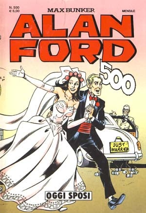 Item #18243 Alan Ford #500 - Oggi sposi. Max Bunker, Dario Perucca, Luciano Secchi.