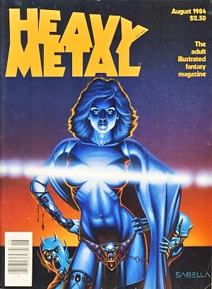 Item #18292 Heavy Metal August 1984 Vol. VIII No. 5. Julie Symmons-Lynch, ed
