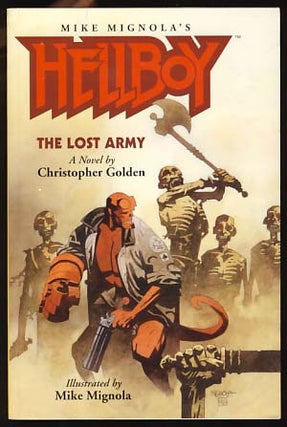 Item #18341 Hellboy: The Lost Army. Mike Mignola, Christopher Golden