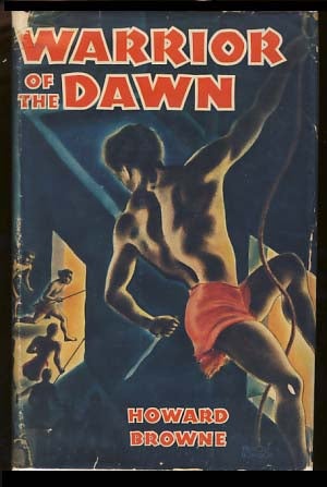 Item #18355 Warrior of the Dawn: The Adventures of Tharn. Howard Browne.
